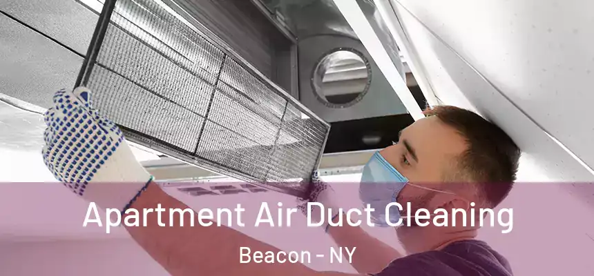  Apartment Air Duct Cleaning Beacon - NY