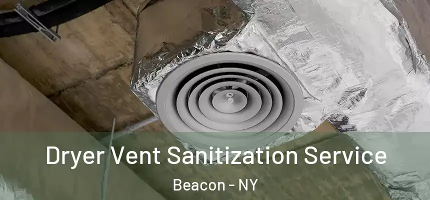  Dryer Vent Sanitization Service Beacon - NY