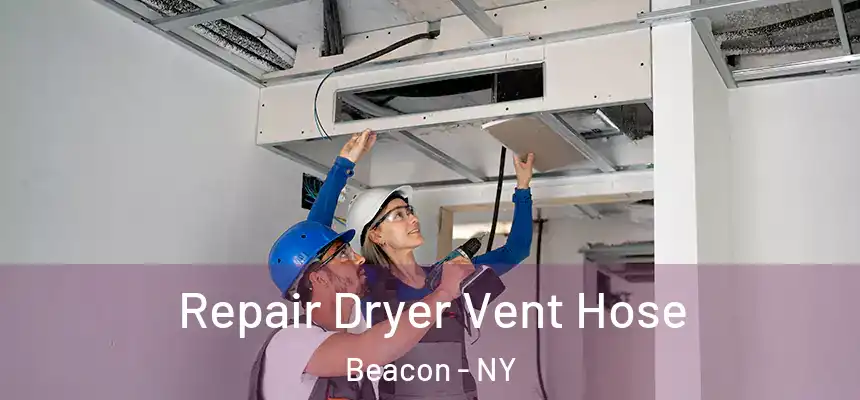  Repair Dryer Vent Hose Beacon - NY