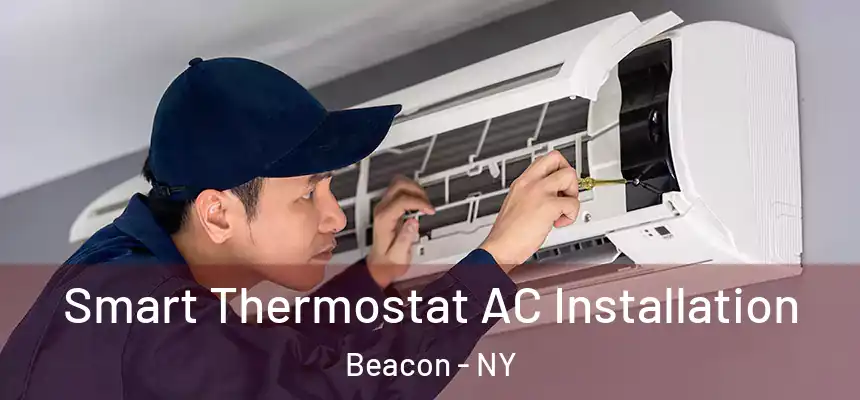 Smart Thermostat AC Installation Beacon - NY